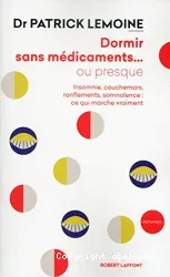 Dormir sans médicaments ou presque