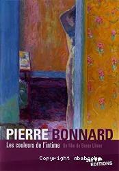 Pierre Bonnard, les couleurs de l'intime