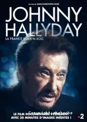 Johnny Hallyday, la France Rock'n'roll