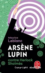 Arsène Lupin contre Herlock Sholmès