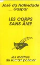 Les Corps sans âme