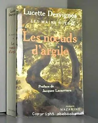 Les noeuds d'argile