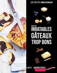 Gâteaux trop bons