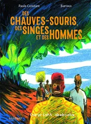 Des chauves-souris, des singes et des hommes