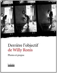 Derrière l'objectif de Willy Ronis