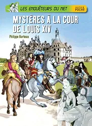 Mystères à la cour de Louis XIV