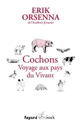 Cochons : voyage aux pays du vivant