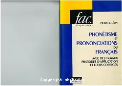 Phonétisme et prononciations du français : avec des travaux pratiques d'application et leurs corrigés