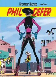 Phil Defer, le Faucheux ; suivi de Lucky Luke et Pilule