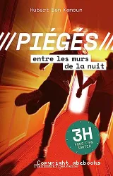 Piégés entre les murs de la nuit