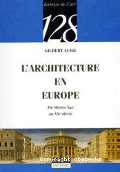 L'Architecture en Europe: du Moyen Age au XXe siècle