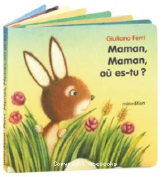 Maman, maman, où es-tu ?