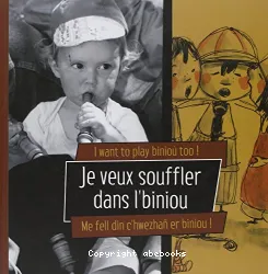 Je veux souffler dans l'biniou