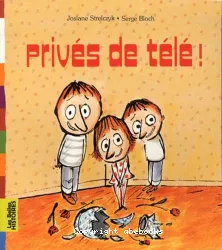 Privés de télé