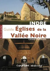 Guide des églises de la Vallée noire