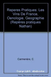 Les Vins de France: Oenologie et géographie