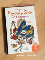 Piccolo saxo et compagnie ; suivi de Passeport pour piccolo et compagnie