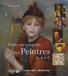 Petite encyclopédie des Peintres de A à Z