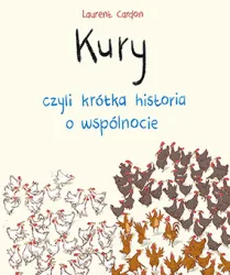 Kury czyli krótka historia o wspólnocie