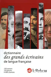 Le Robert des grands écrivains de langue française