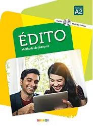 Edito ; méthode de français ; niveau A2