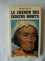 Le Chemin des Indiens morts: Mythes et symboles goajiro