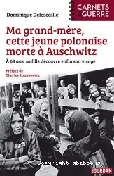 Ma grand-mère, cette jeune polonaise morte à Auschwitz