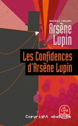 Les Confidences d'Arsène Lupin