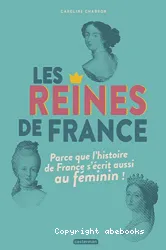 Les reines de France