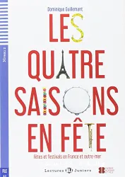 Les quatre saisons en fête ; [niveau A2]