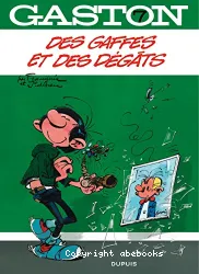 Des gaffes et des degats