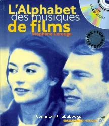 L'alphabet des musiques de films : [1 livre + 1 CD]