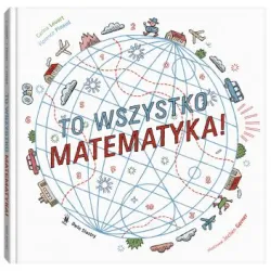 To wszystko matematyka!