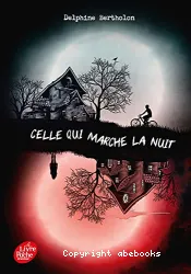 Celle qui marche la nuit