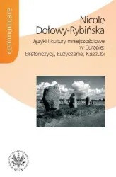 Jezyki i kultury mniejszosciowe w Europie: Bretonczycy, Luzyczanie, Kaszubi