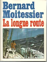 La Longue Route: Seul entre mers et ciels