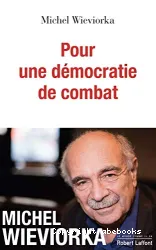 Pour une démocratie de combat