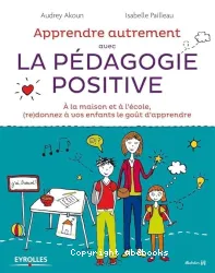 Apprendre avec la pédagogie positive