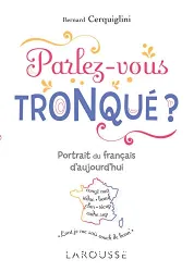 Parlez-vous tronqué ?