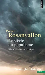 Le siècle du populisme