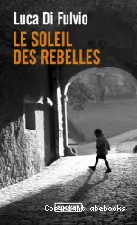 Le soleil des rebelles