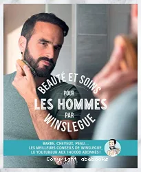 Beauté et soins pour les hommes par Winslegue