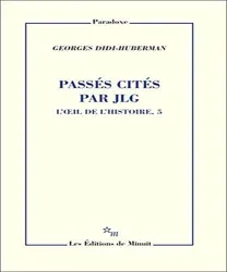 L'oeil de l'histoire. 5, Passés cités par JLG