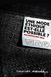 Une mode éthique est-elle possible ?