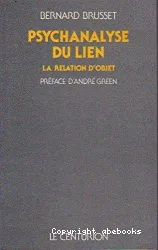 Psychanalyse du lien: La relation d'objet