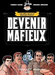 Devenir mafieux