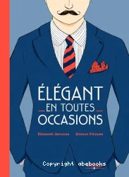 Élégant en toutes occasions