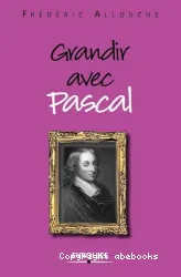 Grandir avec Pascal