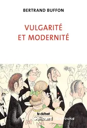 Vulgarité et modernité