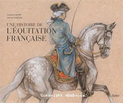 Une histoire de l'équitation française